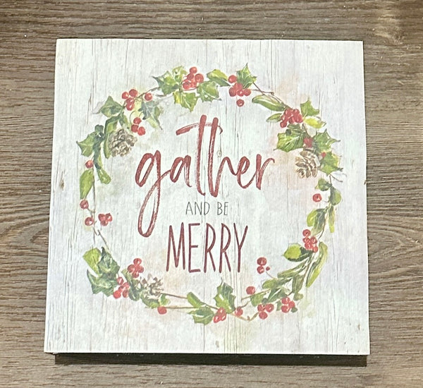 Gather And Be Merry Block Sign